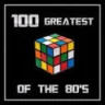 100 GREATEST OF THE 80’S