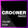 Crooner Radio Celine Dion