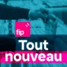 FIP Tout nouveau