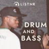 LiSTNR – Drum & Bass