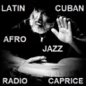 Radio Caprice – Latin / Afro-Cuban Jazz